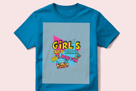 DTF Transfer – Girl's just wanna have fun