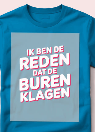 DTF Transfer – Ik ben de reden dat de buren klagen