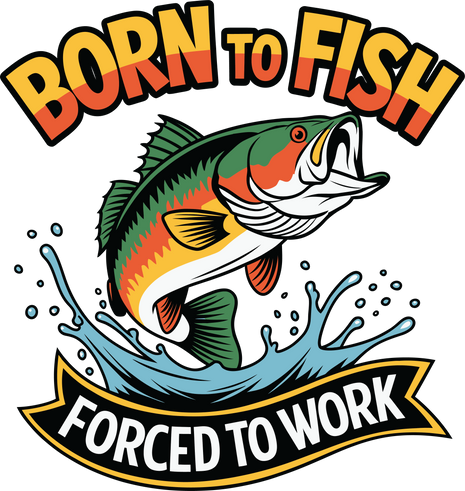 Dtf Print Born to Fish