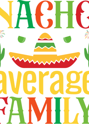 Dtf Print Nacho Average Family