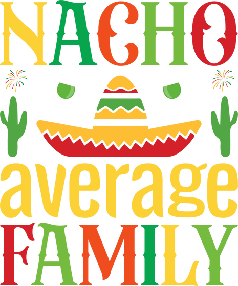 Dtf Print Nacho Average Family