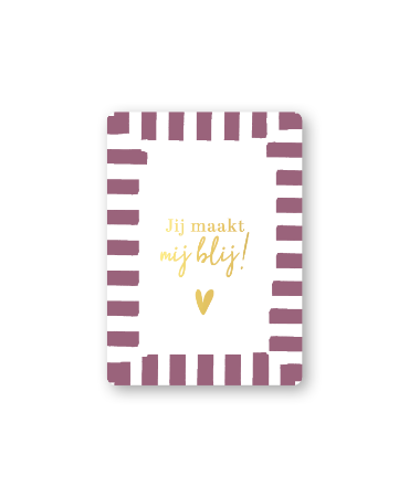 Cadeaukaartjes A7 - Jij maakt mij blij!